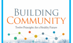 Building Community - Twelve Principles for a Healthy Future Photo: James Gruber